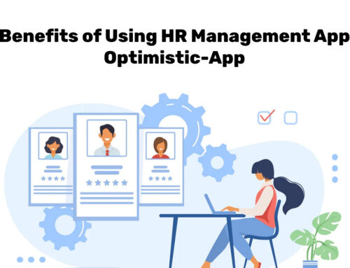 Benefits of Using Optimistic App for HR Management